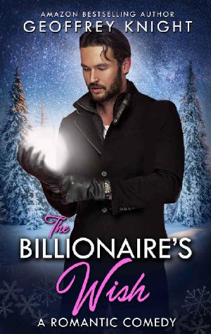 [My Billionaire 03] • The Billionaire's Wish